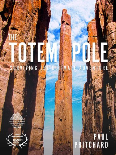 The Totem Pole: Surviving the ultimate adventure