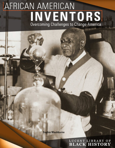 African American Inventors: Overcoming Challenges to Change America