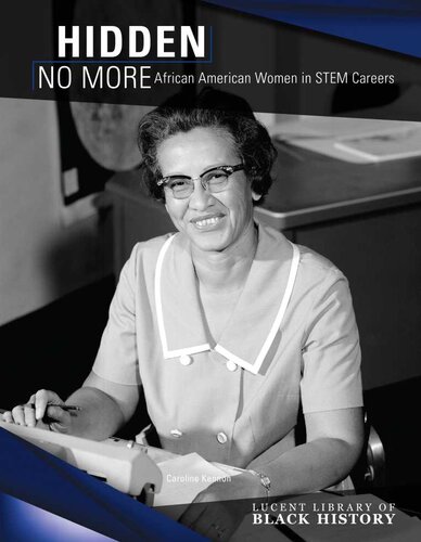 Hidden No More: African American Women in Stem Careers