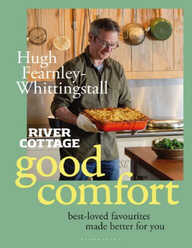 River Cottage Good Comfort Hugh Fearnley-Whittingstall