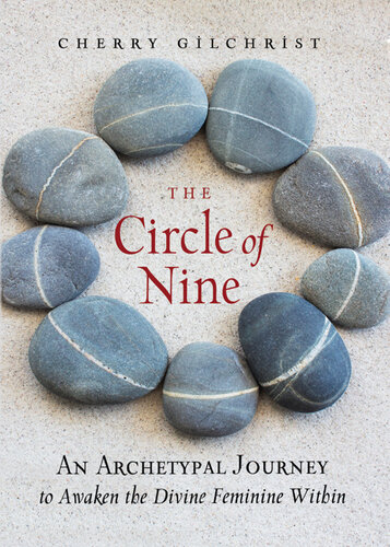 The Circle of Nine: An Archetypal Journey to Awaken the Divine Feminine Within