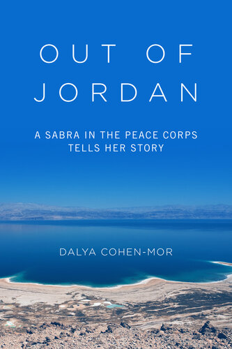 Out of Jordan: A Sabra in the Peace Corps Tells Her Story