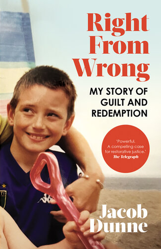 Right from Wrong: My Story of Guilt and Redemption