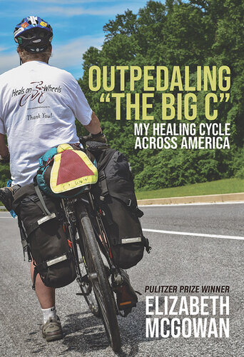 Outpedaling the Big C: My Healing Cycle Across America