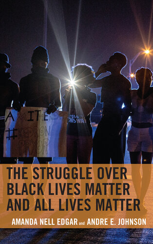 The Struggle Over Black Lives Matter and All Lives Matter