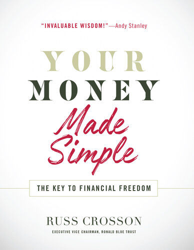 Your Money Made Simple: The Key to Financial Freedom