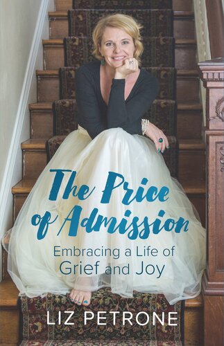 The Price of Admission: Embracing a Life of Grief and Joy