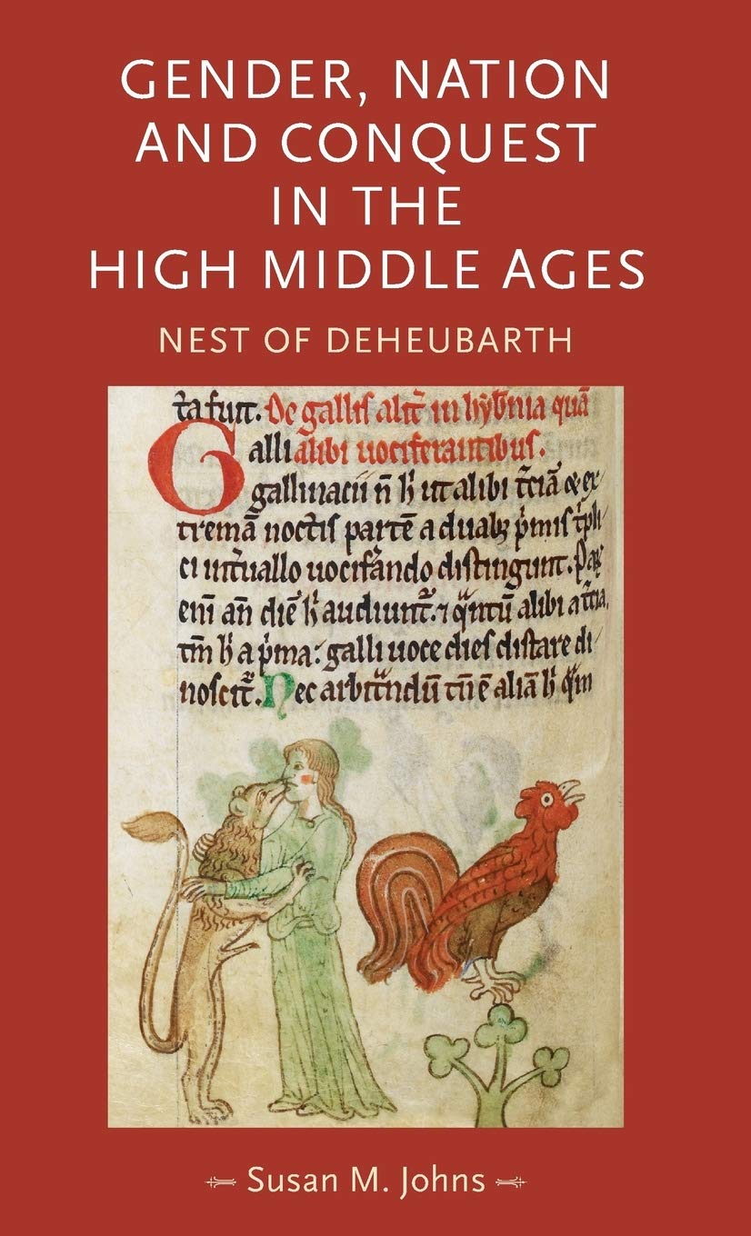 Gender, nation and conquest in the high Middle Ages: Nest of Deheubarth