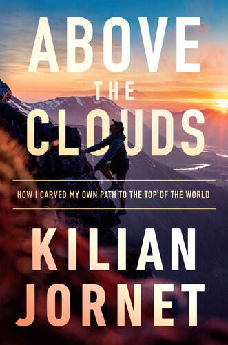 Above the Clouds: How I Carved My Own Path to the Top of the World