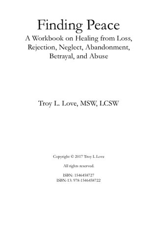 Finding Peace: A Workbook on Healing from Loss, Rejection, Neglect, Abandonment, Betrayal, and Abuse
