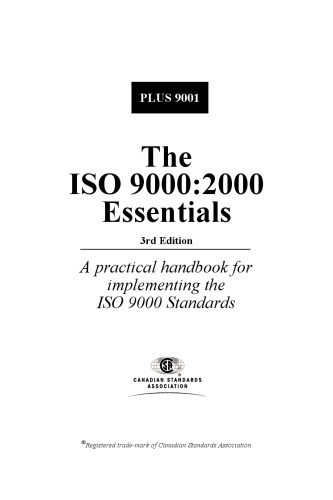 The ISO 9000 Essentials, A Practical Handbook for Implementing the ISO 9000 Standards 