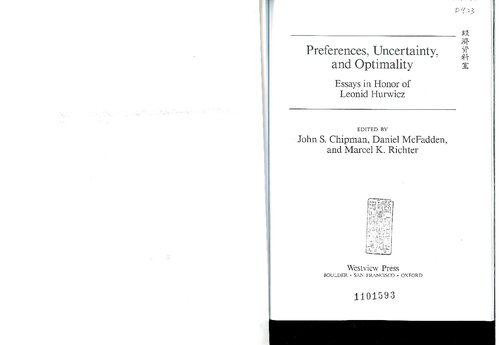 Preferences, uncertainty, and optimality : essays in honor of Leonid Hurwicz (ch. 1 to 5, and 21 only)