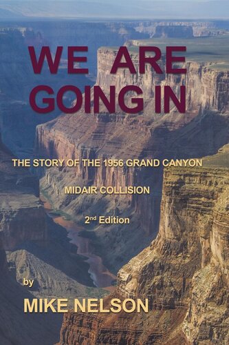 We Are Going in: The Story of the 1956 Grand Canyon Midair Collision