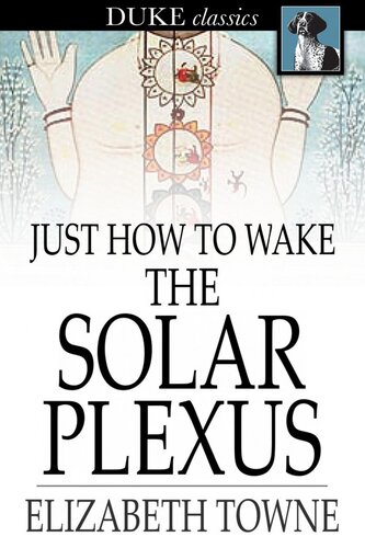 Just How to Wake the Solar Plexus