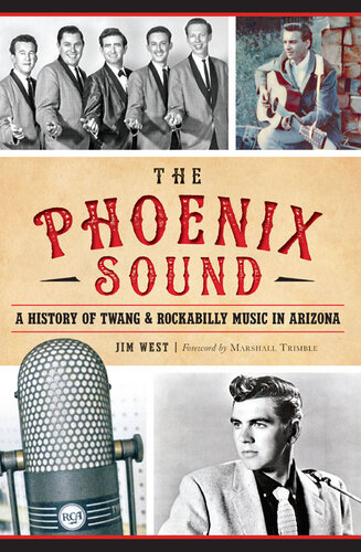 The Phoenix Sound: A History of Twang & Rockabilly Music in Arizona