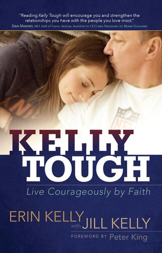 Kelly Tough: Live Courageously by Faith