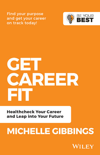 Get Career Fit: Healthcheck Your Career and Leap Into Your Future