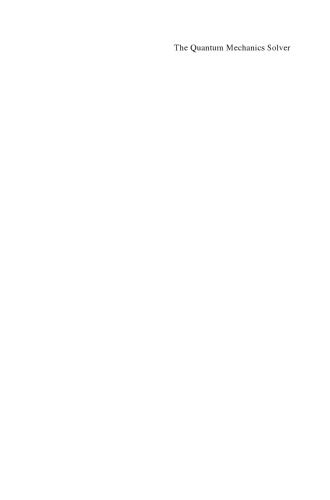 The Quantum Mechanics Solver. How to Apply Quantum Theory to Modern Physics