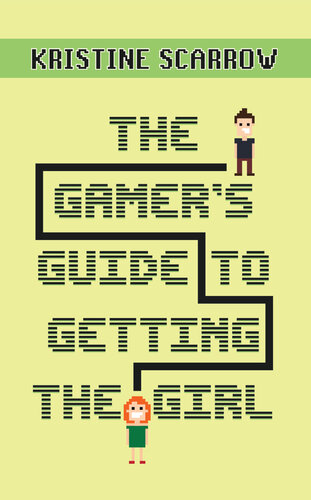 The Gamer's Guide to Getting the Girl