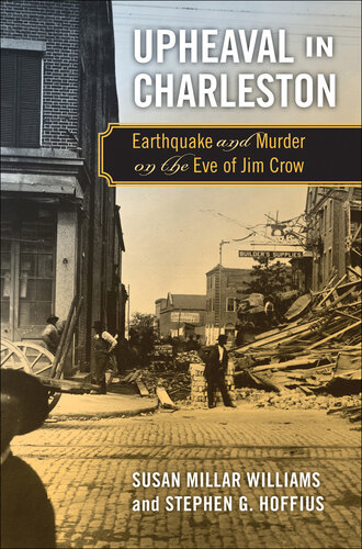 Upheaval in Charleston: Earthquake and Murder on the Eve of Jim Crow