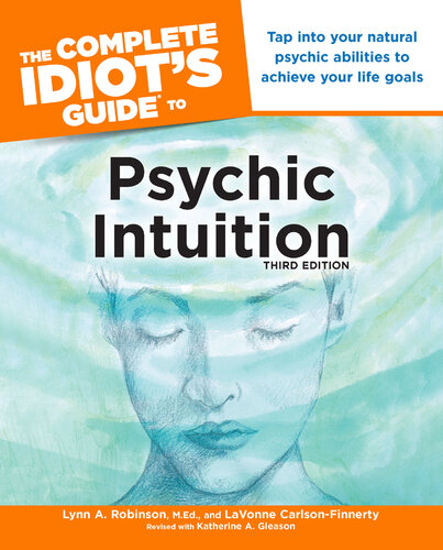 The Complete Idiot's Guide to Psychic Intuition