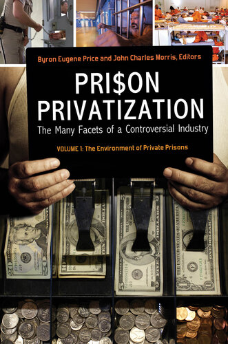 Prison Privatization: The Many Facets of a Controversial Industry