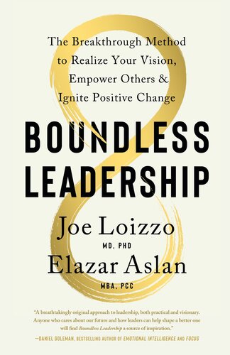 Boundless Leadership: The Breakthrough Method to Realize Your Vision, Empower Others, and Ignite Positive Change