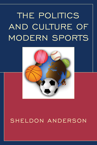 The Politics and Culture of Modern Sports