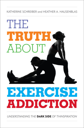 The Truth About Exercise Addiction: Understanding the Dark Side of Thinspiration