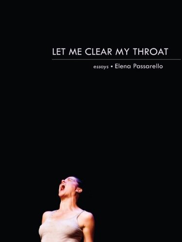 Let Me Clear My Throat: Essays