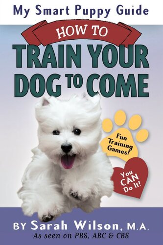 My Smart Puppy Guide: How to Train Your Dog to Come