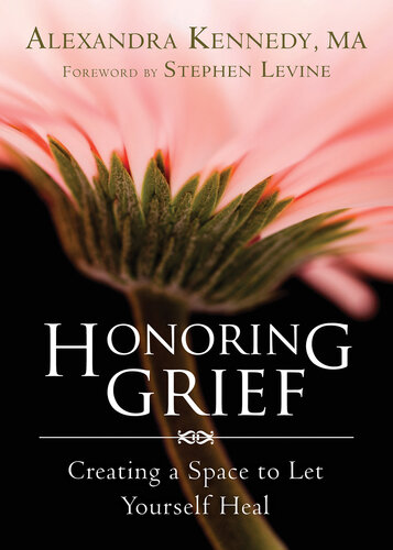 Honoring Grief: Creating a Space to Let Yourself Heal