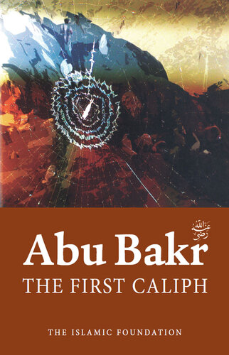 Abu Bakr: The First Caliph