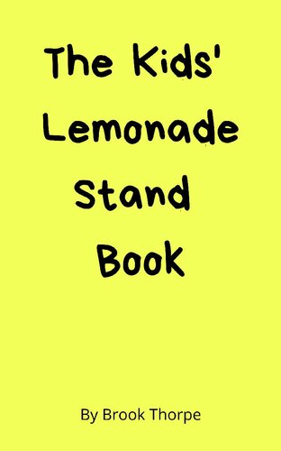 The Kids' Lemonade Stand Book