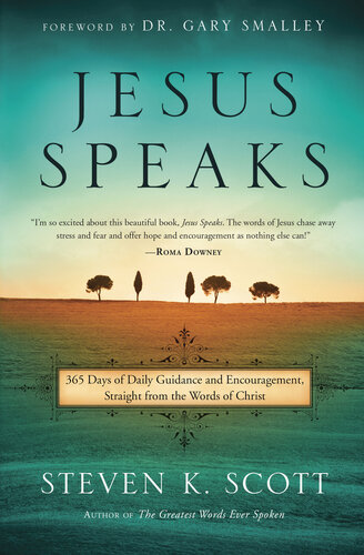 Jesus Speaks: 365 Days of Guidance and Encouragement, Straight from the Words of Christ