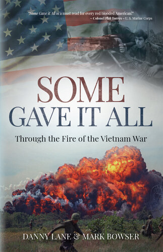 Some Gave it All: Through the Fire of the Vietnam War