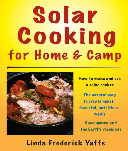 Solar Cooking for Home & Camp: How to Make and Use a Solar Cooker