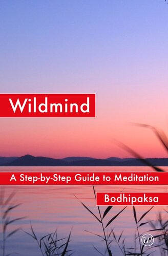 Wildmind: A Step-by-Step Guide to Meditation