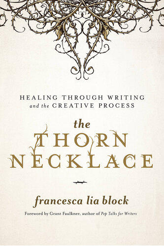 The Thorn Necklace: Healing Through Writing and the Creative Process