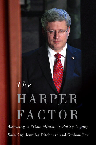 The Harper Factor: Assessing a Prime Minister's Policy Legacy