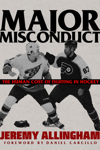 Major Misconduct: The Human Cost of Fighting in Hockey