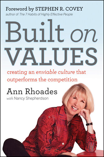 Built on Values: Creating an Enviable Culture That Outperforms the Competition