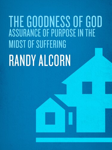 The Goodness of God: Assurance of Purpose in the Midst of Suffering