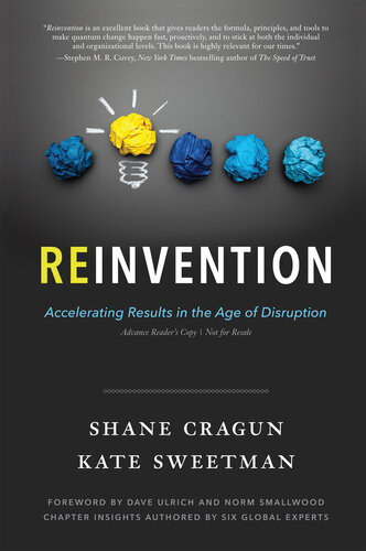 Reinvention: Accelerating Results in the Age of Disruption