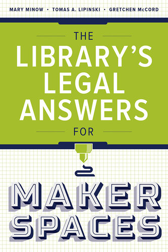 The Library's Legal Answers for Makerspaces