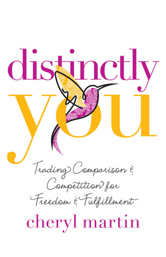 Distinctly You: Trading Comparison and Competition for Freedom and Fulfillment