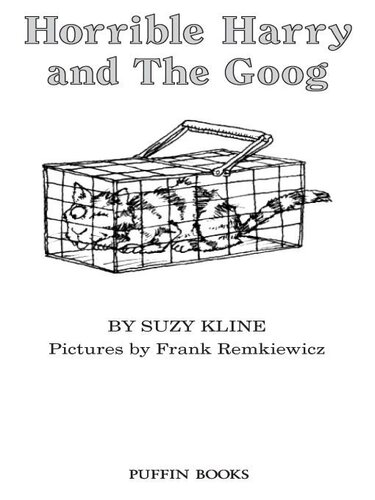 Horrible Harry and the Goog