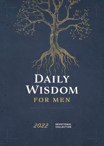 Daily Wisdom for Men 2022 Devotional Collection