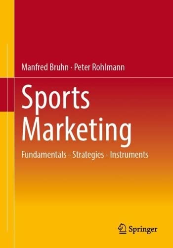 Sports Marketing: Fundamentals - Strategies - Instruments