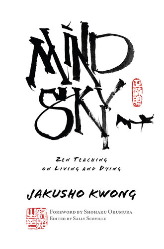 Mind Sky: Zen Teaching on Living and Dying